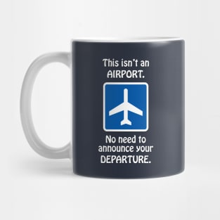 Airport Departure Meme Mug